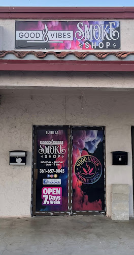 Good Vibes Smoke Shop in Corpus Christi